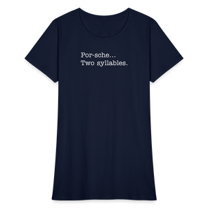 Porsche is a two syllable word (Ladies) - navy