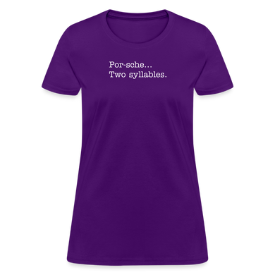 Porsche is a two syllable word (Ladies) - purple