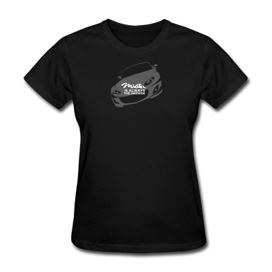 Miata Is Always The Answer by Gearheart Shirts - black